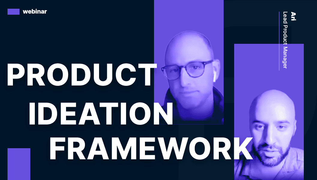 What framework to use for Product Ideation Questions